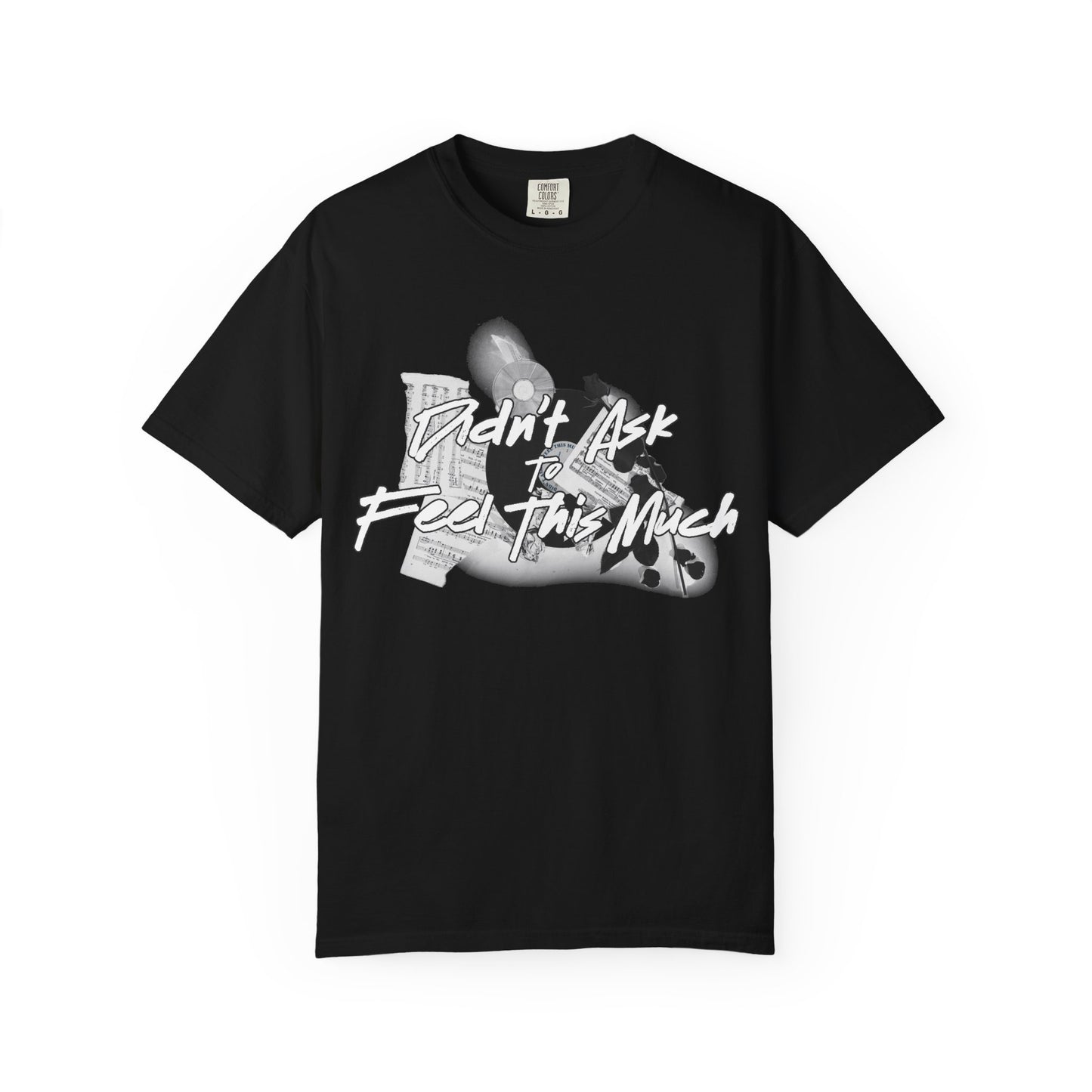 (Title) Black Unisex T-shirt - Didn't Ask To Feel This Much