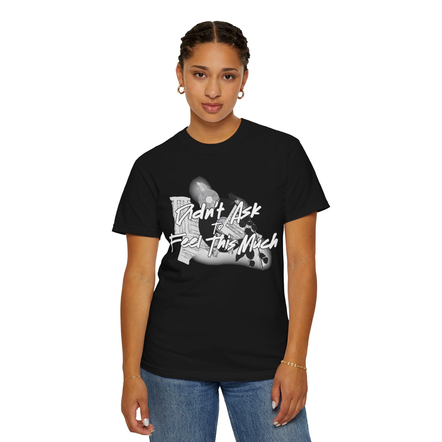 (Title) Black Unisex T-shirt - Didn't Ask To Feel This Much