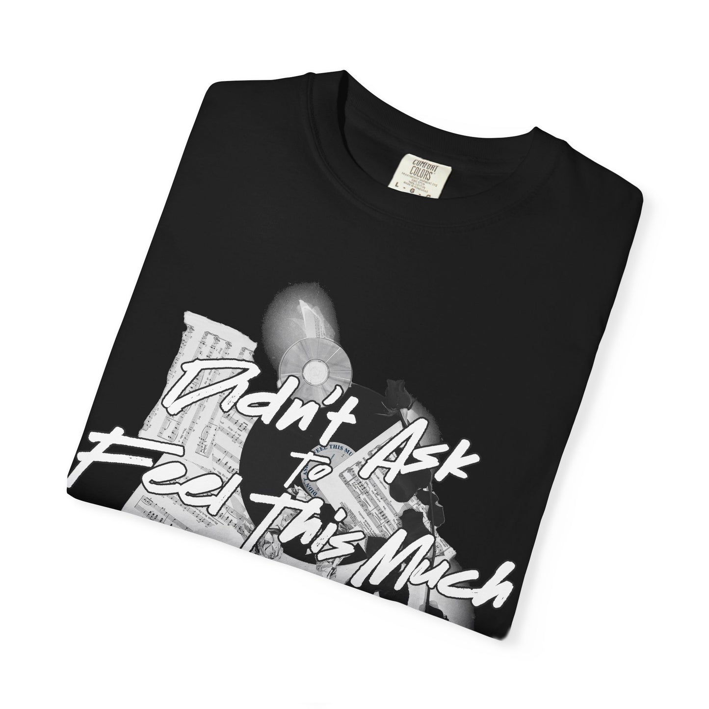 (Title) Black Unisex T-shirt - Didn't Ask To Feel This Much