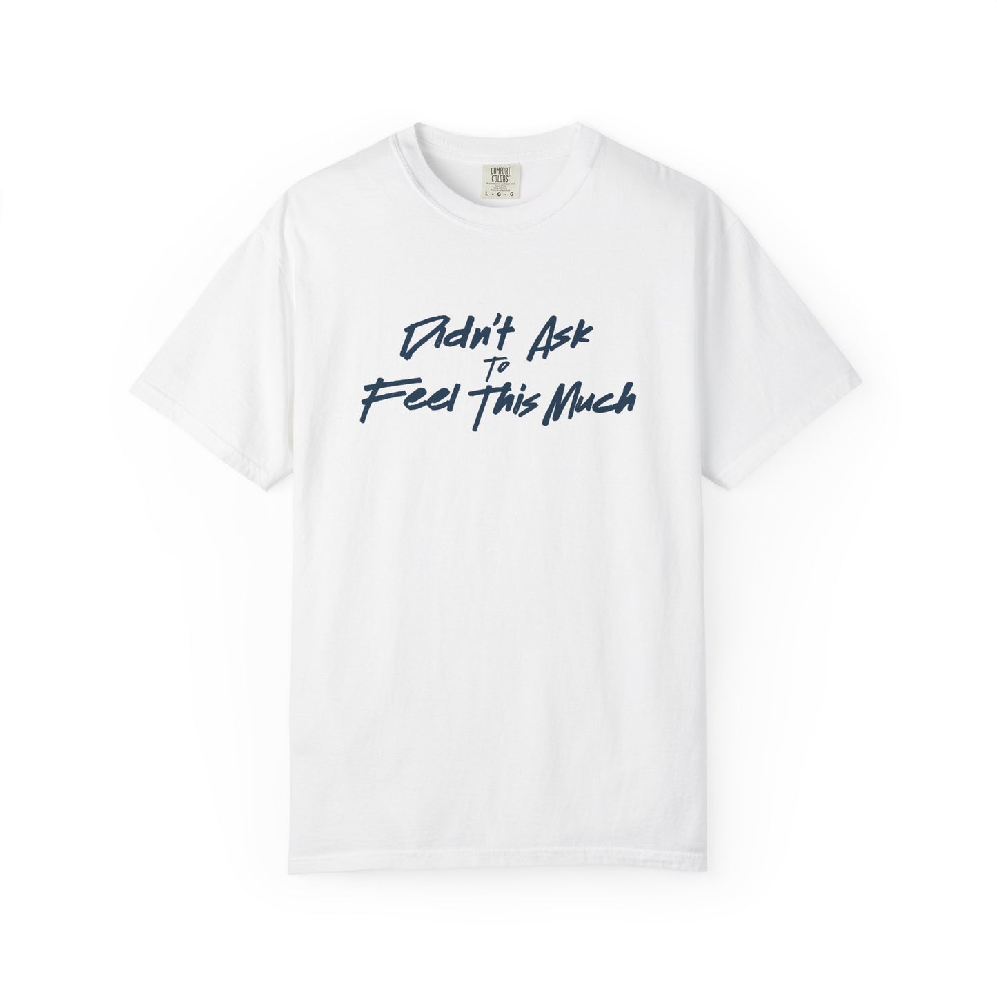 (Album Cover) White Unisex T-shirt - Didn't Ask To Feel This Much